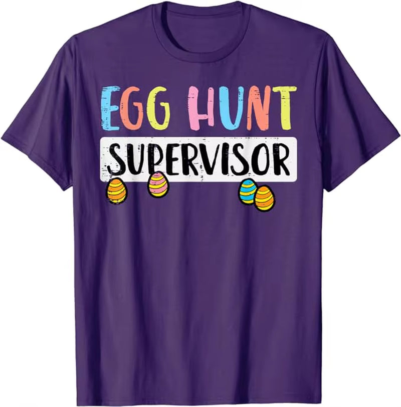 Easter Egg Hunt Supervisor Funny Mom Dad Men Women Kids T-Shirt Easter Day Gifts Humorous Family Friends Clothes Tops