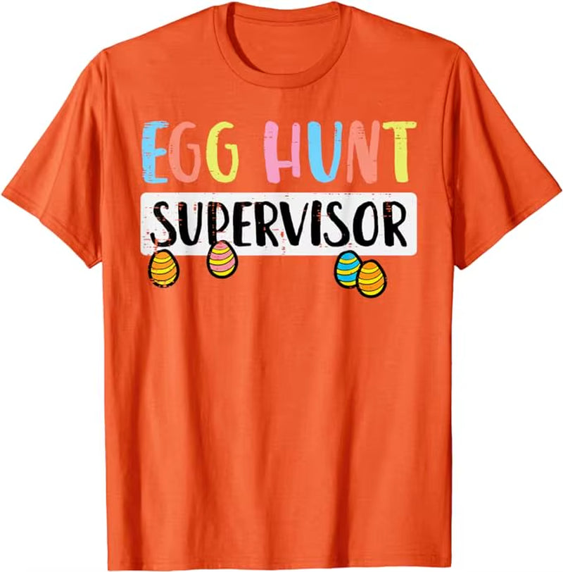 Easter Egg Hunt Supervisor Funny Mom Dad Men Women Kids T-Shirt Easter Day Gifts Humorous Family Friends Clothes Tops