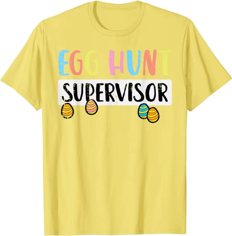 Easter Egg Hunt Supervisor Funny Mom Dad Men Women Kids T-Shirt Easter Day Gifts Humorous Family Friends Clothes Tops