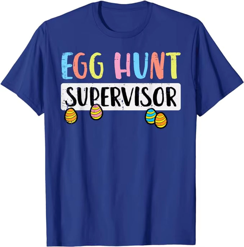 Easter Egg Hunt Supervisor Funny Mom Dad Men Women Kids T-Shirt Easter Day Gifts Humorous Family Friends Clothes  Tops